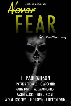 Never Fear by F. Paul Wilson
