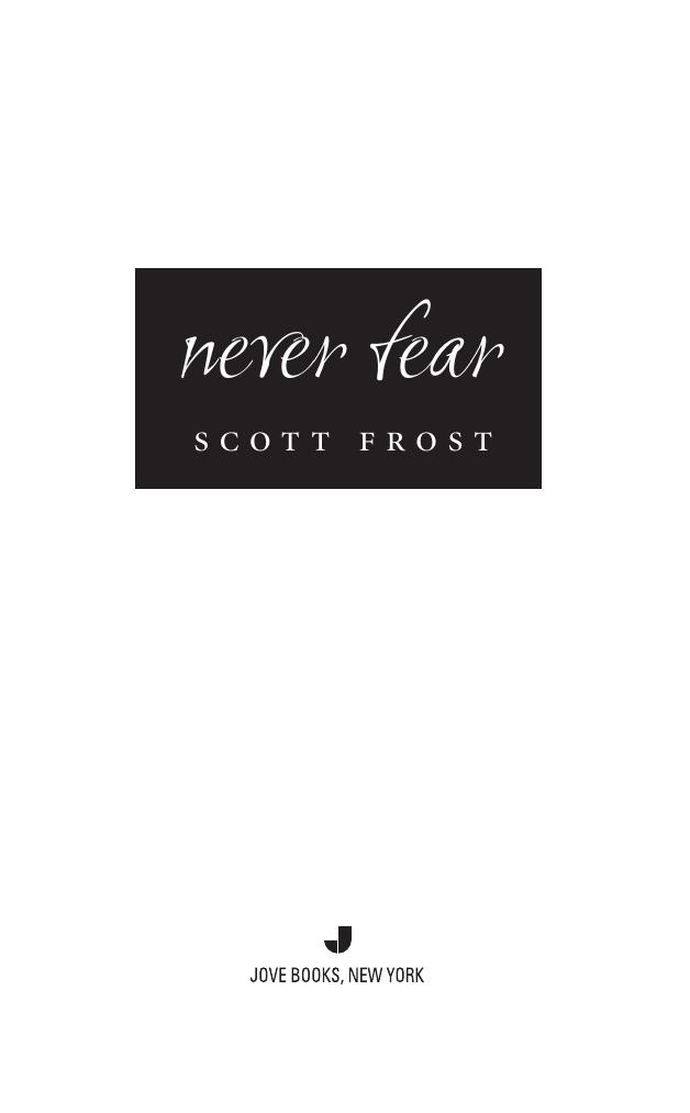 Never Fear by Scott Frost