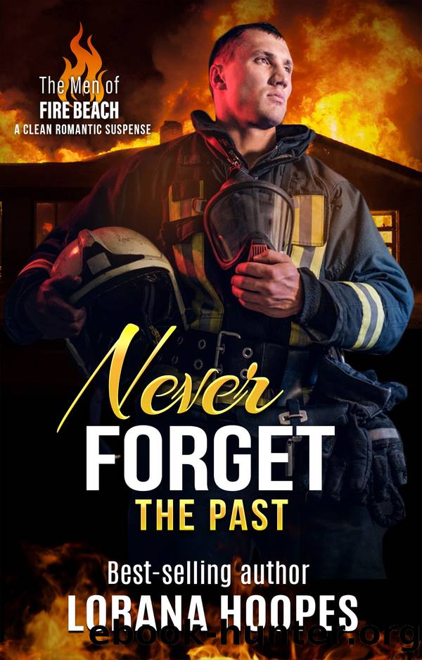 Never Forget the Past by Lorana Hoopes