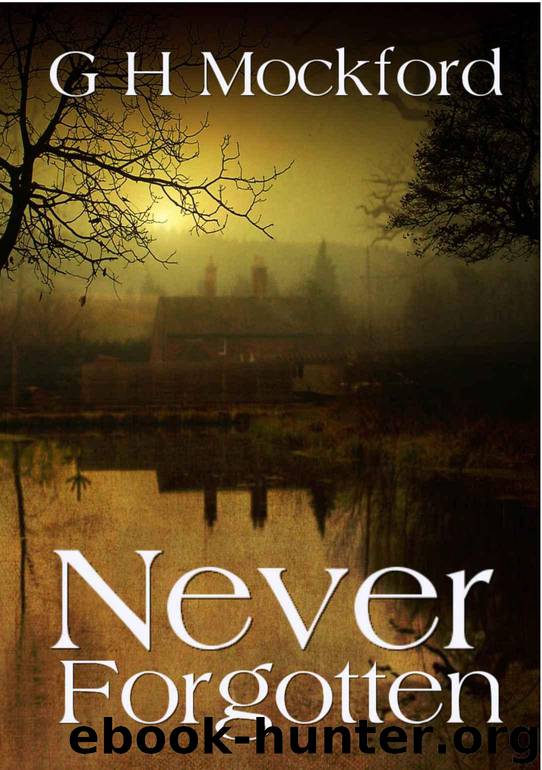 Never Forgotten (Manor Park Thrillers Book 2) by Mockford G H