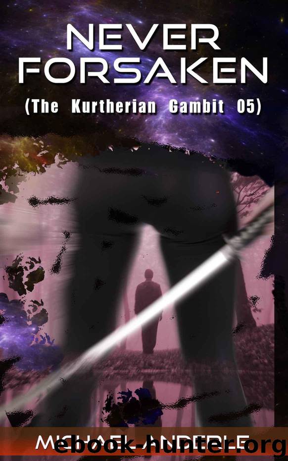 Never Forsaken (The Kurtherian Gambit Book 5) by Michael Anderle