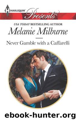 Never Gamble with a Caffarelli by MELANIE MILBURNE