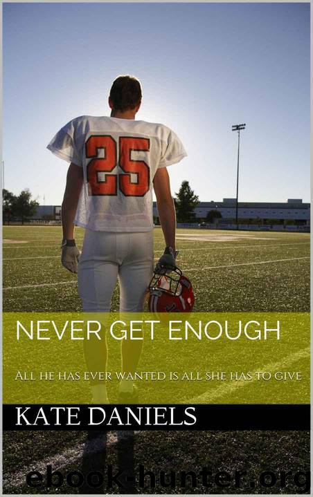 Never Get Enough by Daniels Kate