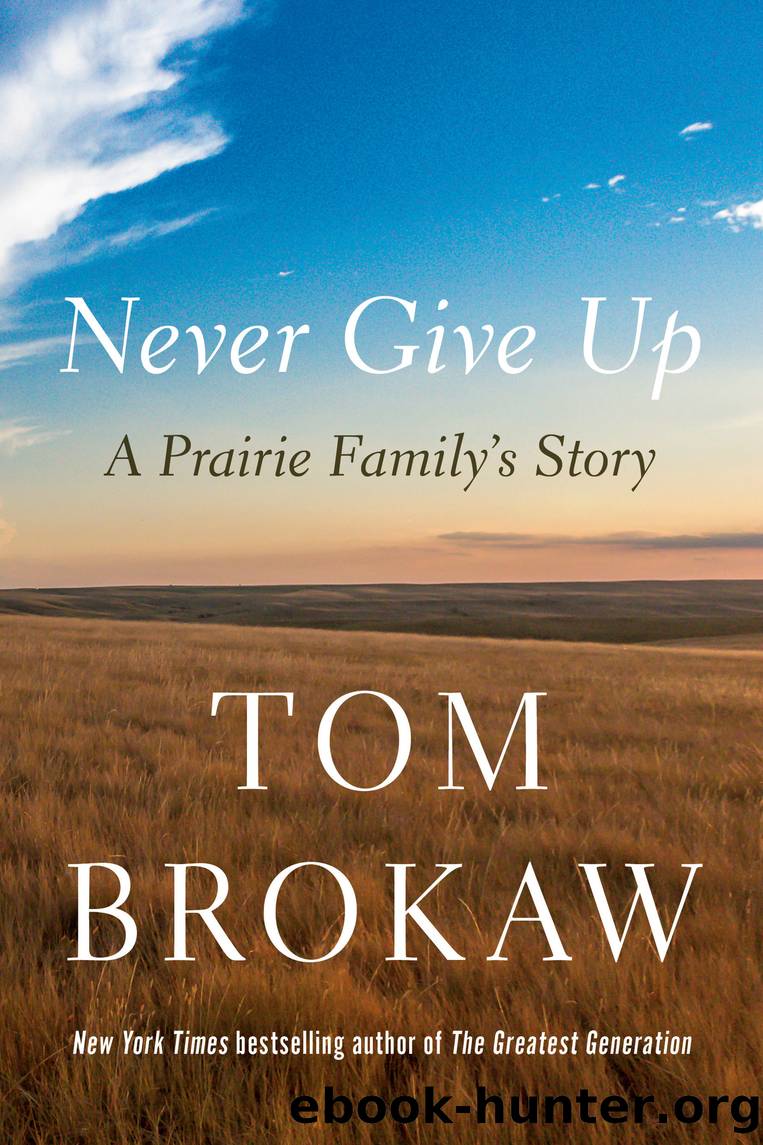Never Give Up by Tom Brokaw