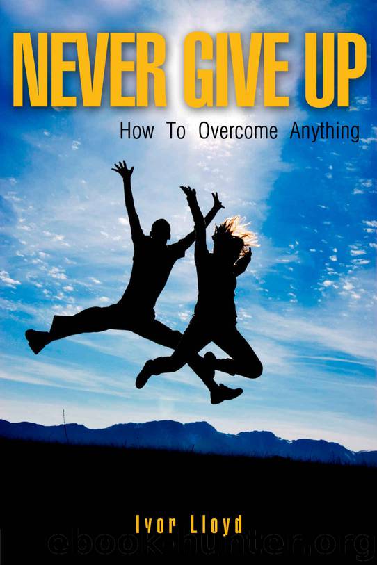 Never Give Up: ‘How To Overcome Anything’ by Lloyd Ivor