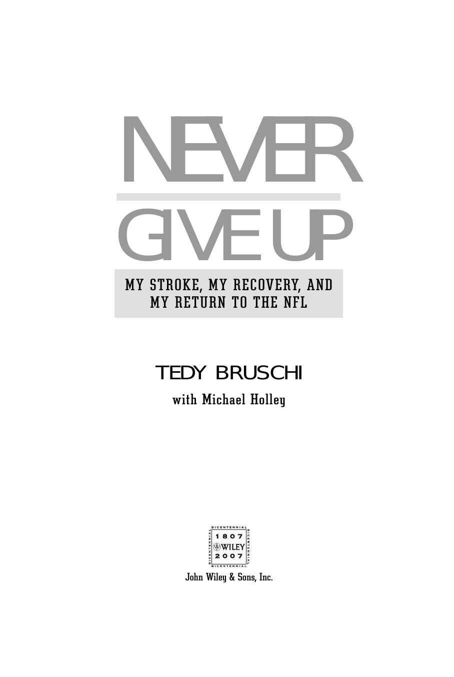 Never Give Up: My Stroke, My Recovery & My Return to the NFL by Tedy Bruschi