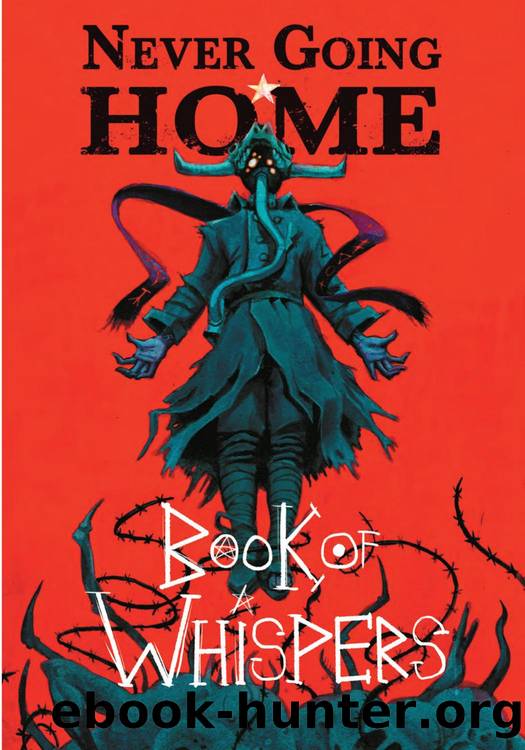 Never Going Home by Book of Whispers