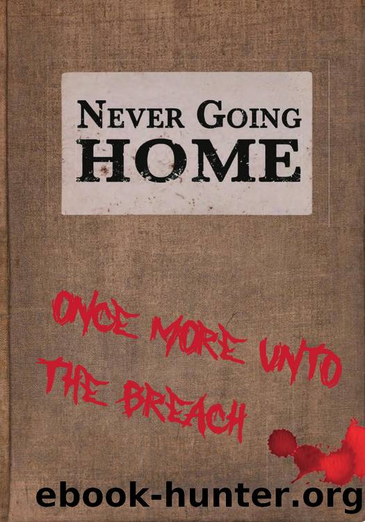 Never Going Home by Once More Unto the Breach