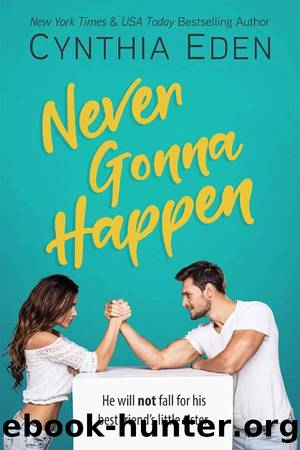 Never Gonna Happen by Cynthia Eden