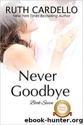 Never Goodbye by Cardello Ruth