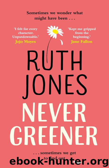 Never Greener by Ruth Jones