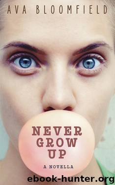 Never Grow Up by Ava Bloomfield