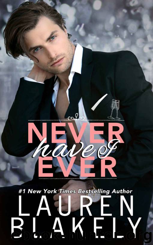 Never Have I Ever (Always Satisfied Book 3) by Lauren Blakely