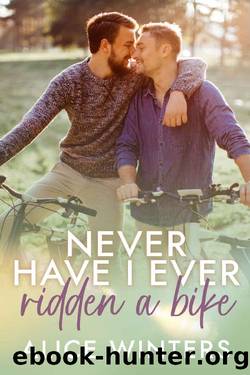 Never Have I Ever Ridden a Bike by Alice Winters