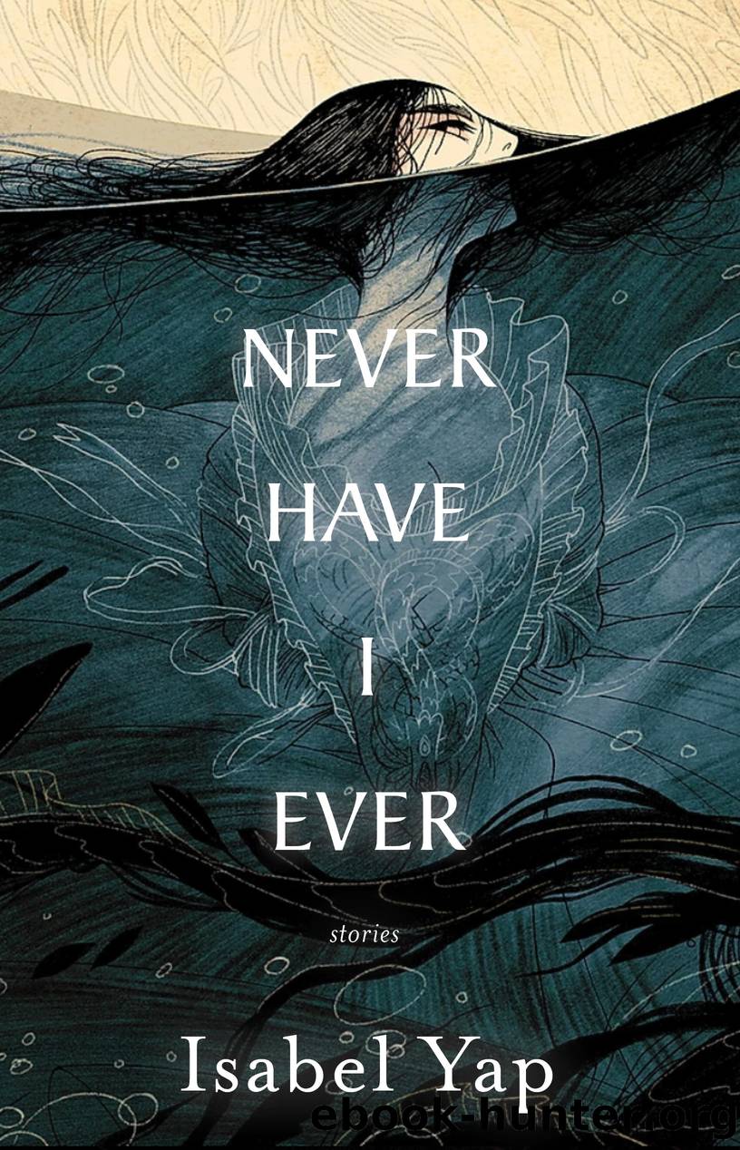 Never Have I Ever by Isabel Yap
