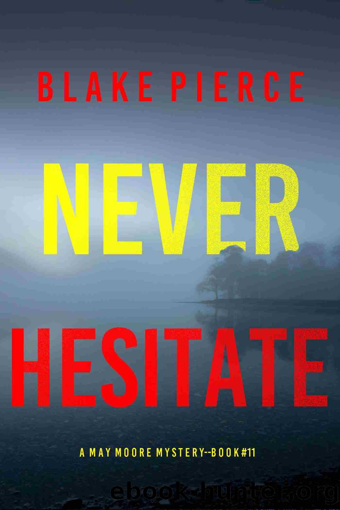 Never Hesitate by Blake Pierce