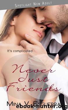Never Just Friends (Spotlight New Adult Book 2) by Esguerra Mina V