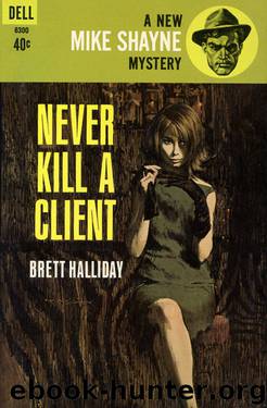 Never Kill a Client by Brett Halliday
