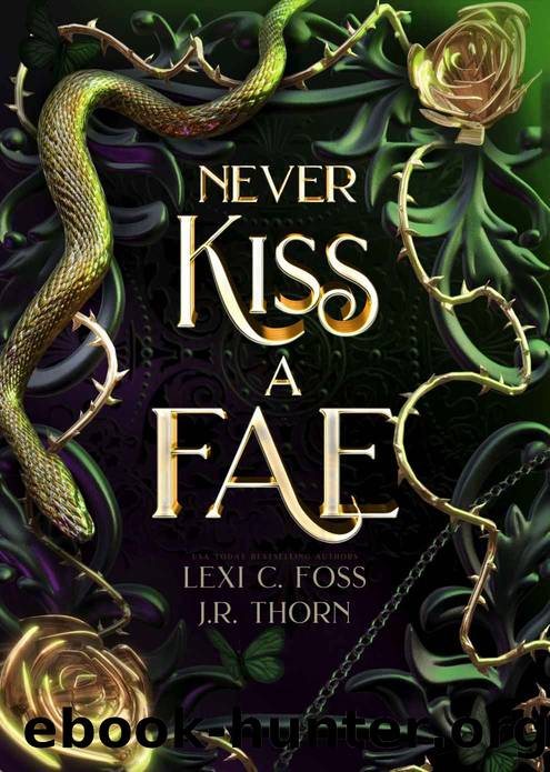 Never Kiss a Fae: Elemental Fae Complete Series by Lexi C. Foss & J.R. Thorn