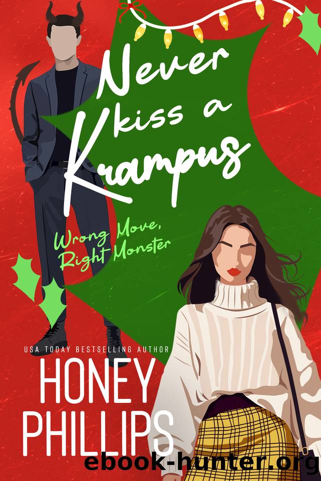 Never Kiss a Krampus: A Cozy Holiday Monster Romance (Wrong Move, Right Monster) by Honey Phillips