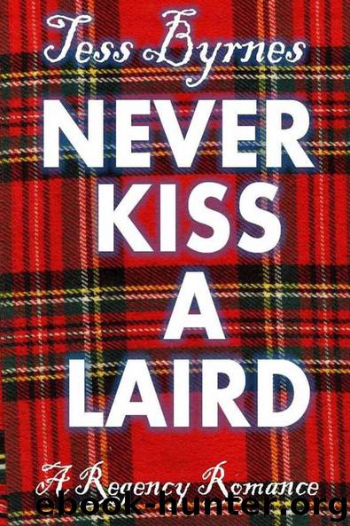 Never Kiss a Laird by Byrnes Tess