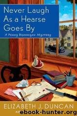 Never Laugh as a Hearse Goes By by Elizabeth J. Duncan