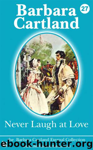 Never Laugh at Love by Barbara Cartland