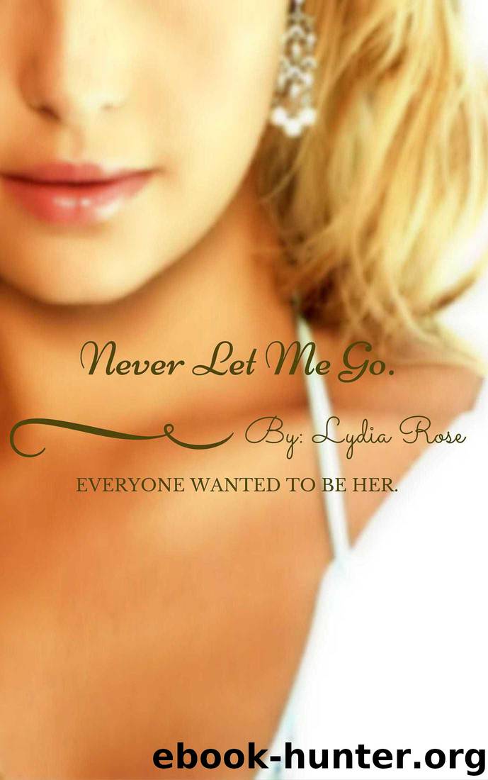 Never Let Me Go by Lydia Rose