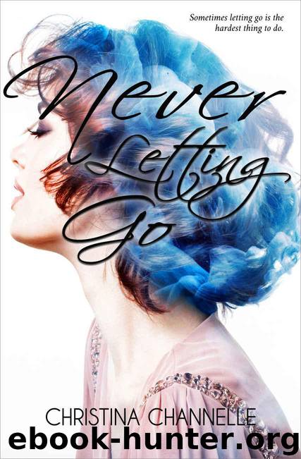 Never Letting Go (Delphian Book 1) by Christina Channelle