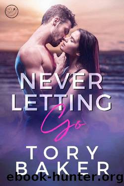 Never Letting Go: Passport 2 Love by Tory Baker