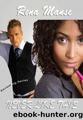 Never Like This (Christian Romance) by Rena Manse