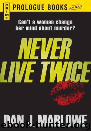 Never Live Twice by Dan J. Marlowe