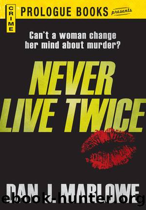 Never Live Twice by Dan Marlowe