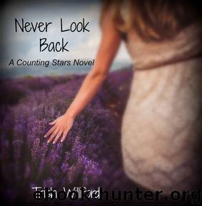 Never Look Back (Counting Stars Book 1) by Trish Williford