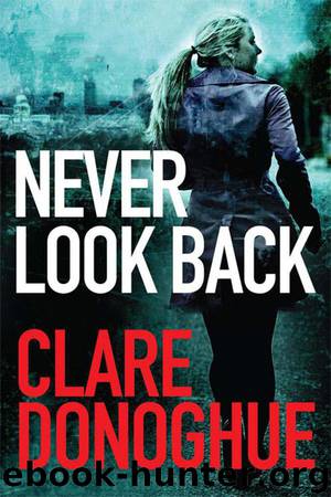 Never Look Back by Clare Donoghue
