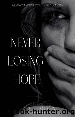 Never Losing Hope by Y. V. Larson