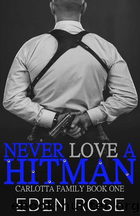 Never Love a Hitman by Eden Rose
