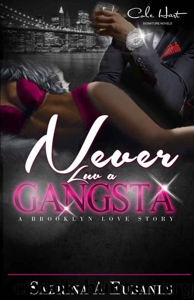 Never Luv A Gangsta: A Brooklyn Love Story by Eubanks Sabrina A