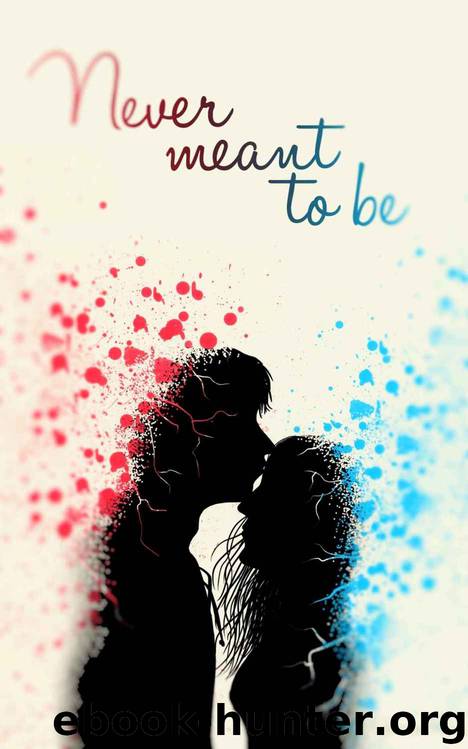 Never Meant to Be by Yarro Rai