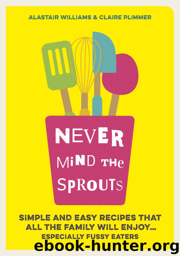 Never Mind the Sprouts by Williams Alastair & Plimmer ...