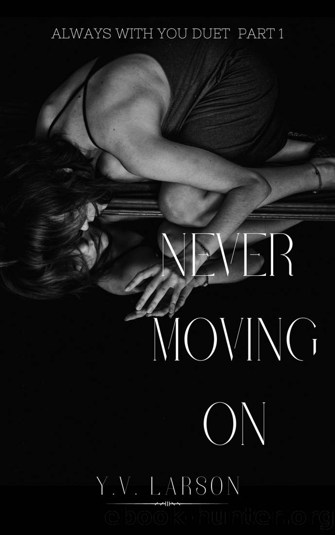 Never Moving On by Y. V. Larson