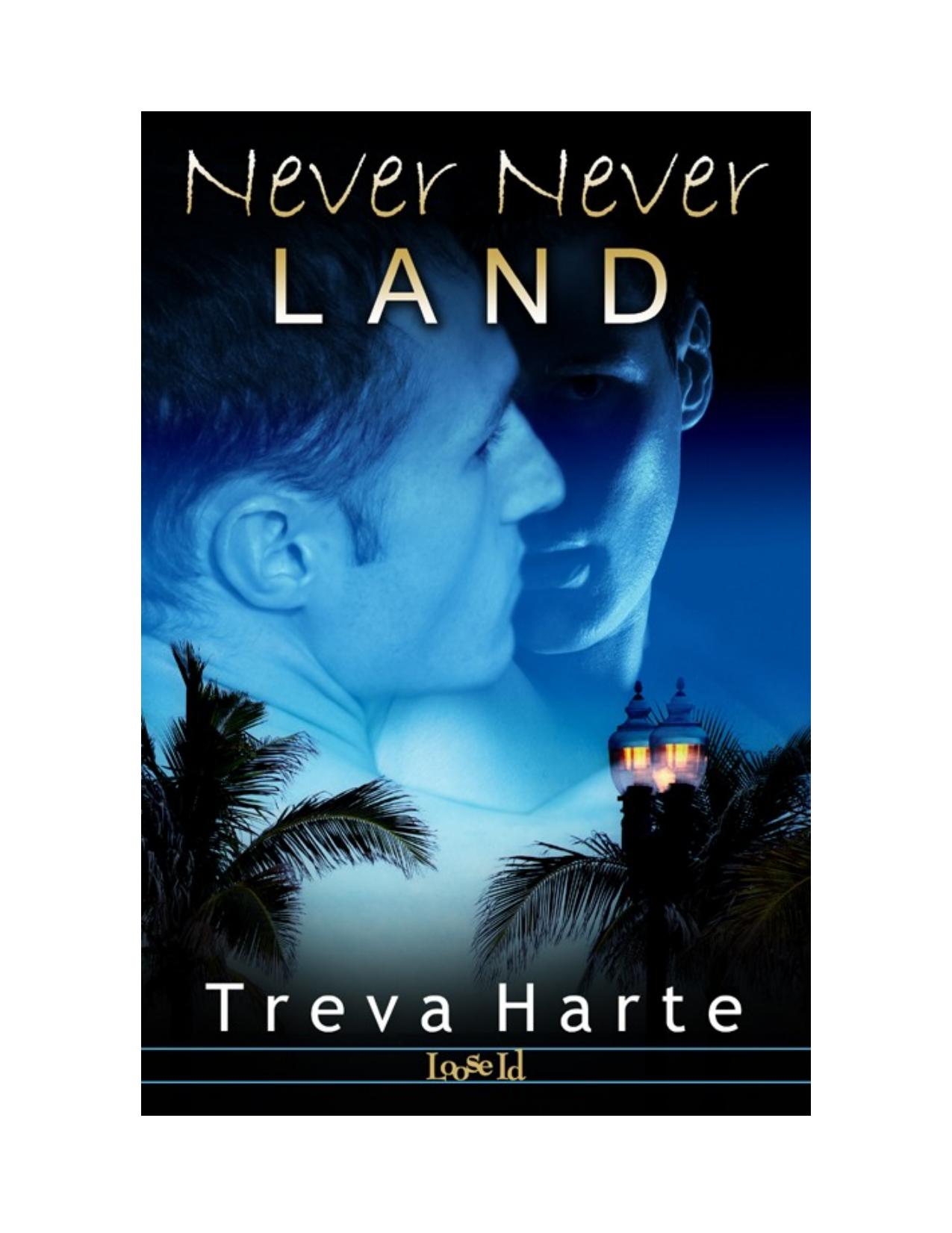Never Never Land by Treva Harte