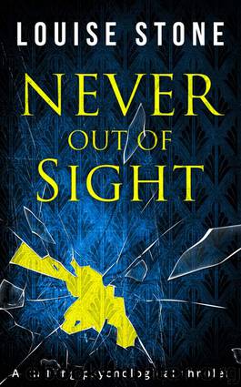 Never Out of Sight by Louise Stone