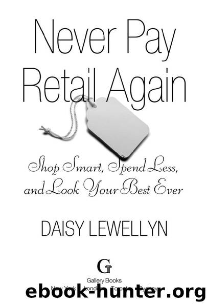 Never Pay Retail Again by DAISY LEWELLYN