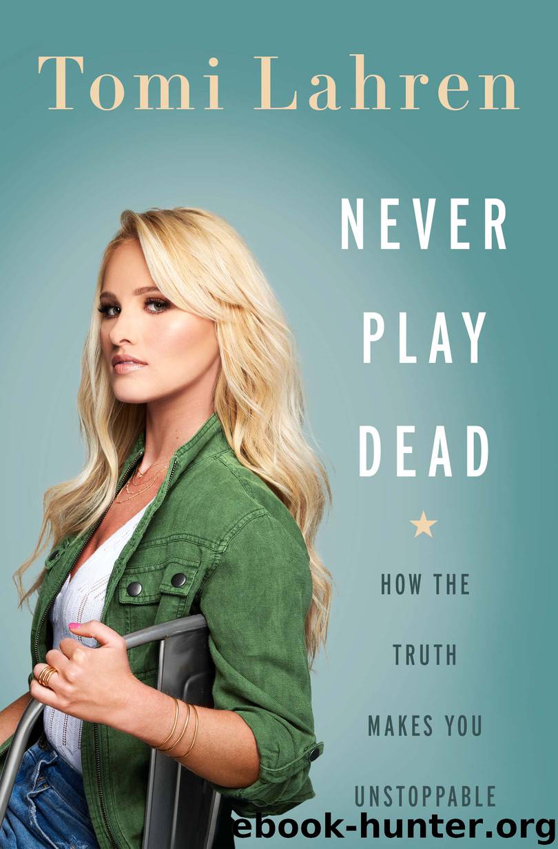 Never Play Dead by Tomi Lahren