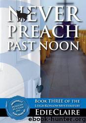 Never Preach Past Noon: Volume 3 by Edie Claire
