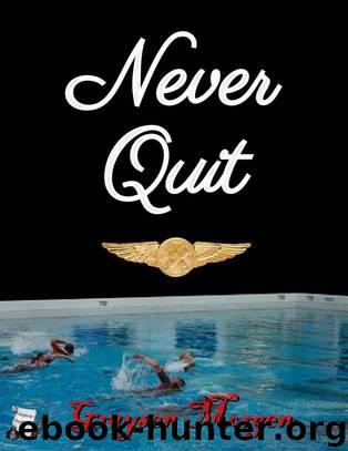 Never Quit by Graysen Morgen