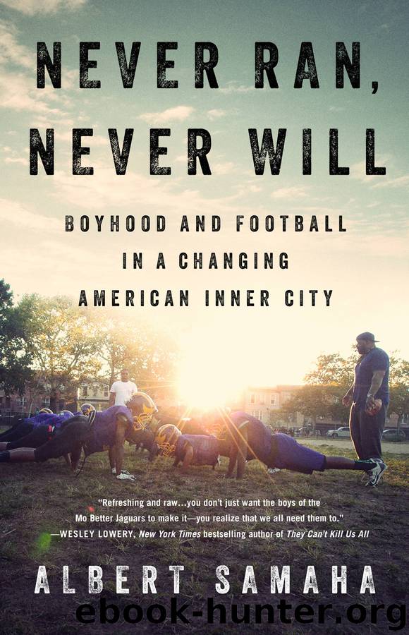 Never Ran, Never Will by Albert Samaha