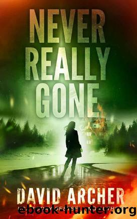 Never Really Gone by David Archer