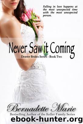 Never Saw it Coming by Bernadette Marie